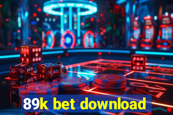 89k bet download